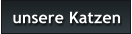unsere Katzen
